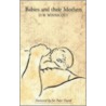 Babies And Their Mothers door Donald Woods Winnicott