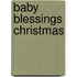 Baby Blessings Christmas