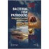 Bacterial Fish Pathogens