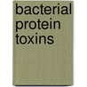Bacterial Protein Toxins door Rappuoli