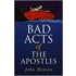 Bad Acts of the Apostles