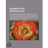 Badminton in Switzerland door Books Llc