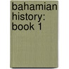 Bahamian History: Book 1 door Gillian Bain
