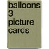 Balloons 3 Picture Cards