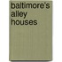 Baltimore's Alley Houses