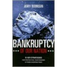 Bankruptcy of Our Nation by Jerry Robinson