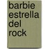 Barbie Estrella del Rock