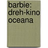 Barbie: Dreh-Kino Oceana door Onbekend