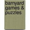 Barnyard Games & Puzzles by Patrick Merrell