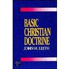 Basic Christian Doctrine door John Haddon Leith