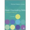 Basic Counselling Skills door Richard Nelson Jones