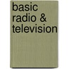 Basic Radio & Television by Unknown