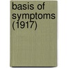 Basis Of Symptoms (1917) door Ludolf Krehl