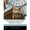 Baukunst Des Abendlandes by Karl Schaefer