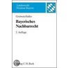 Bayerisches Nachbarrecht by Herbert Grziwotz
