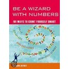 Be A Wizard With Numbers door Andrew Jeffrey