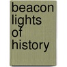 Beacon Lights of History door Onbekend
