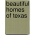 Beautiful Homes of Texas