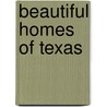 Beautiful Homes of Texas door Jolie Carpenter