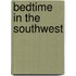 Bedtime In The Southwest