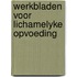 Werkbladen voor lichamelyke opvoeding