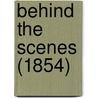 Behind The Scenes (1854) by Baroness Rosina Bulwer Lytton Lytton