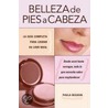 Belleza de Pies A Cabeza by Paula Begoun