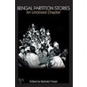 Bengal Partition Stories door Bashabi Fraser