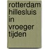 Rotterdam Hillesluis in vroeger tijden