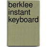Berklee Instant Keyboard door Paul Schmeling
