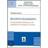 Berufliche Sozialisation door Wolfgang Lempert