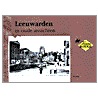 Leeuwarden in oude ansichten