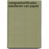 Vastgoedcertificaten, bakstenen van papier