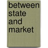 Between State and Market door Jim Phillips