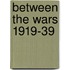 Between the Wars 1919-39