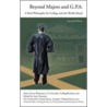Beyond Majors And G.P.A. by Aaron Scott Robertson