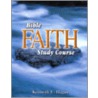 Bible Faith Study Course door Kenneth E. Hagin