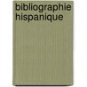 Bibliographie Hispanique by America Hispanic Societ