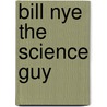 Bill Nye The Science Guy door Bill Nye
