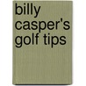 Billy Casper's Golf Tips door Billy Casper