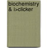 Biochemistry & I>clicker door John L. Tymoczko