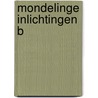 Mondelinge inlichtingen B by Unknown
