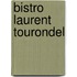 Bistro Laurent Tourondel