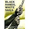 Black Hands, White Sails door Pat McKissack
