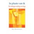 In plaats van ik