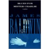 Blues for Mister Charlie by James A. Baldwin