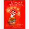 Bo's Boos & Poos Reviews by Dale Benjamin Drakeford