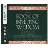 Book Of Investing Wisdom by Richard Poe