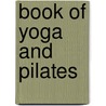 Book of Yoga and Pilates door Onbekend