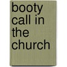 Booty Call in the Church door Carolyn Denise